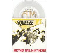 Squeeze - Squeeze - Another Nail In My Heart - [7"]