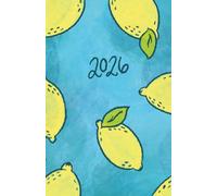 Squeeze The Day: 2026 Planner with Lemon Cover and Hand Lettered Details