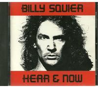 Squier, Billy - Hear & Now