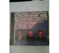 Squire Parsons Trio - Jesus Gave Me A Song (UK Import)