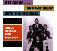 Squires, the - Get on Up...& Get Away With
