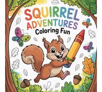 Squirrel Adventures Coloring Fun