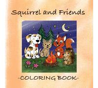 Squirrel and Friends: COLORING BOOK