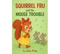 Squirrel Fru and the Mouse Trouble