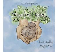 Squirrel Hotel: Coloring Book