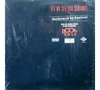 Squirrel - Let Me See You Squirrel [Vinilo]