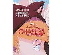 Squirrel meets world (The unbeatable squirrel girl, 1)