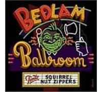 Squirrel Nut Zippers - Bedlam Ballroom
