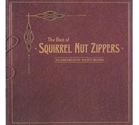 Squirrel Nut Zippers - Best of