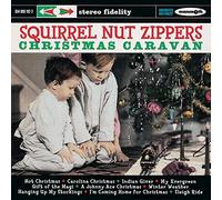 Squirrel Nut Zippers - Christmas Caravan [Vinilo]