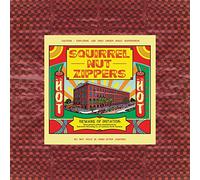 SQUIRREL NUT ZIPPERS - Hot [Vinilo]