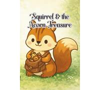Squirrel & the Acorn Treasure of Old Man’s Cave