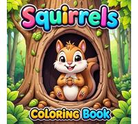 Squirrels Kawaii coloring book for kids ages 4-8: Cute Forest Animals and Adorable Squirrels: Easy and Fun Coloring Pages for Boys and Girls
