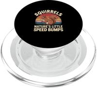 Squirrels Nature's Little Speed Bumps Wildlife Road ------ PopSockets PopGrip para MagSafe