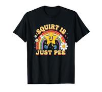 Squirt Is Just Pee - Divertido Dicho sarcástico Retro Novedad Camiseta