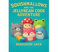 Squishmallows And The Jellybean Code Adventure