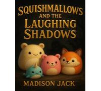 Squishmallows and the Laughing Shadows