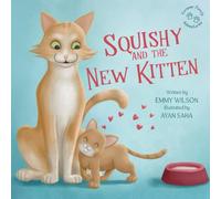 Squishy and the New Kitten: 1 (A Forever Family Adventure)