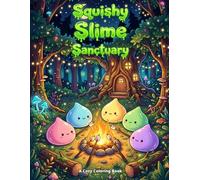 Squishy Slime Sanctuary: A Cozy Bold and Easy Coloring Book for Adults and Kids