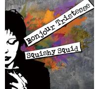 Squishy Squid - Bonjour Tristesse