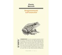 Sragionamenti sull'anarchia (Biblioteca di letteratura inutile)