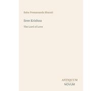 Sree Krishna: The Lord of Love
