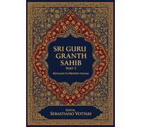 Sri Guru Granth Sahib: La Obra Monumental. Edición para Coleccionistas y Entusiastas Espirituales - Texto Sagrado en Español
