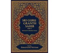 Sri Guru Granth Sahib: Une œuvre monumentale. Édition pour collectionneurs et pratiquants spirituels - Texte sacré en français