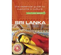 Sri Lanka - Culture Smart! The Essential Guide to Customs & Culture [Idioma Inglés]