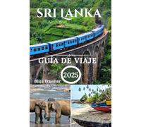 Sri Lanka Guía de Viaje 2025: Explorando la vida silvestre, los parques nacionales, los deportes acuáticos y las mejores actividades de aventura como un local