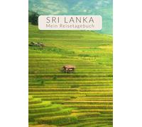 Sri Lanka Reisetagebuch zum Ausfüllen mit viel Abwechslung für Backpacker Rundreise | Gestalte deinen individuellen Reiseführer für Sri Lanka Geschenk-Idee | Tagebuch für 4 Wochen