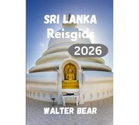 Sri Lanka Reisgids 2026: Een complete gids voor cultuur, stranden en wilde dieren, rechtstreeks van een insider