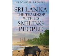 Sri Lanka: The Teardrop with its Smiling People