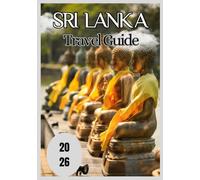 Sri Lanka Travel Guide 2026