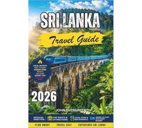 Sri Lanka Travel Guide 2026: Golden Beaches, Tea Plantations, and Sacred Temples in the Pearl of the Indian Ocean