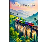 Sri Lanka Travel Journal - Welcome to Ella’s Nine Arches Bridge | Cute Diary to Record Your Ceylon Adventures, South Asia Memories | Souvenir Gift, 120 Wide-Ruled Pages, Paperback