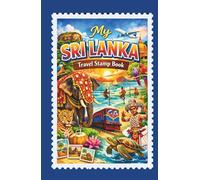 Sri Lanka Travel Stamp Book .: A travel journal for collecting souvenir stamps, labels, stickers, and badges from your trip to Sri Lanka