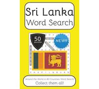 Sri Lanka Word Search Book: Words Search With Easy To Read Print about Sri Lanka, Travel, Culture and More | 6x9 inches, 100 pages | 50 puzzles. Ideal ... The World in 80 Countries Word Search Books)