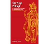 Sri Visnu Purana. La storia universale secondo gli antichi trattati indiani: 28 (Abraxas)