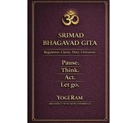 Srimad Bhagavad Gita: Coherence and Inner Strength: A Timeless Guide to Enduring Resilience, Sovereign Action, and Ethical Leadership in a Modern World: 1 (The AIONIA Coherence Series)
