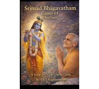 Srimad Bhagavatham Canto 01 OneLiner: A Verse-by-Verse Concise Guide