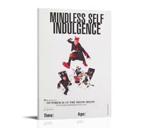 SRJUDR Mindless Self IndulgencePosters Art Pop Wall Art & Prints - Lienzo decorativo para pared, 30 x 45 cm, estilo marco