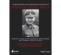 SS-Brigadeführer und Generalmajor der Waffen-SS Theodor "Teddy" Wisch