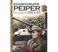 SS-Kampfgruppe Peiper en combate 1943-45: 24 (Imágenes de Guerra)