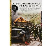 Ss-panzer-division 'das reich'. campaña de polonia 1939 -: CAMPAÑA DE POLONIA 1939 - BATALLA DE KIEV 1941: 46 (IMAGENES DE GUERRA)