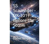 SS Scavenger - DX-1017 Before the Storm (Prosian Universe)