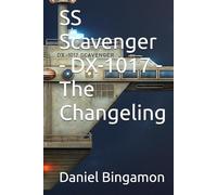 SS Scavenger - DX-1017 - The Changeling (Prosian Universe)