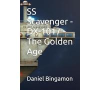 SS Scavenger - DX-1017 - The Golden Age (Prosian Universe)