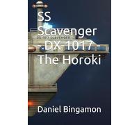 SS Scavenger - DX-1017 - The Horoki: 8 (Prosian Universe)