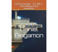 SS Scavenger - DX-1017 - The Making of the Wanderer: 7